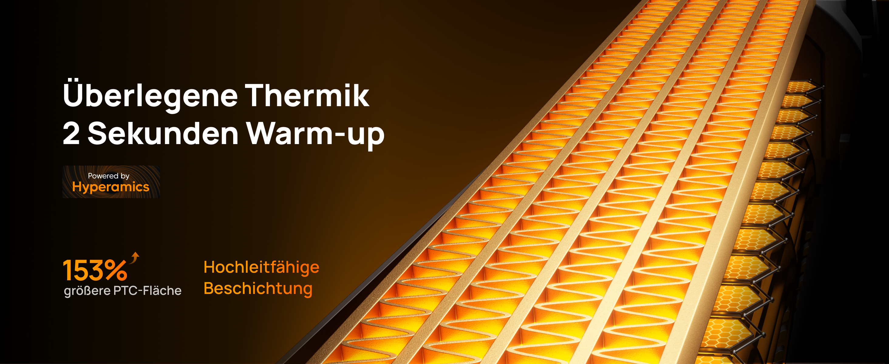 Überlegene Thermik
2 Sekunden Warm-up