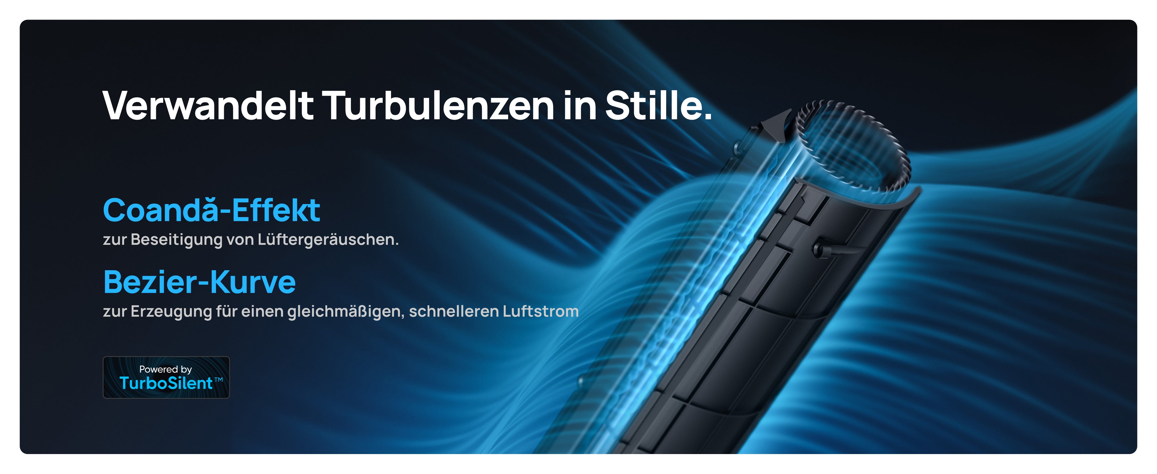 Verwandelt Turbulenzen in Stille.