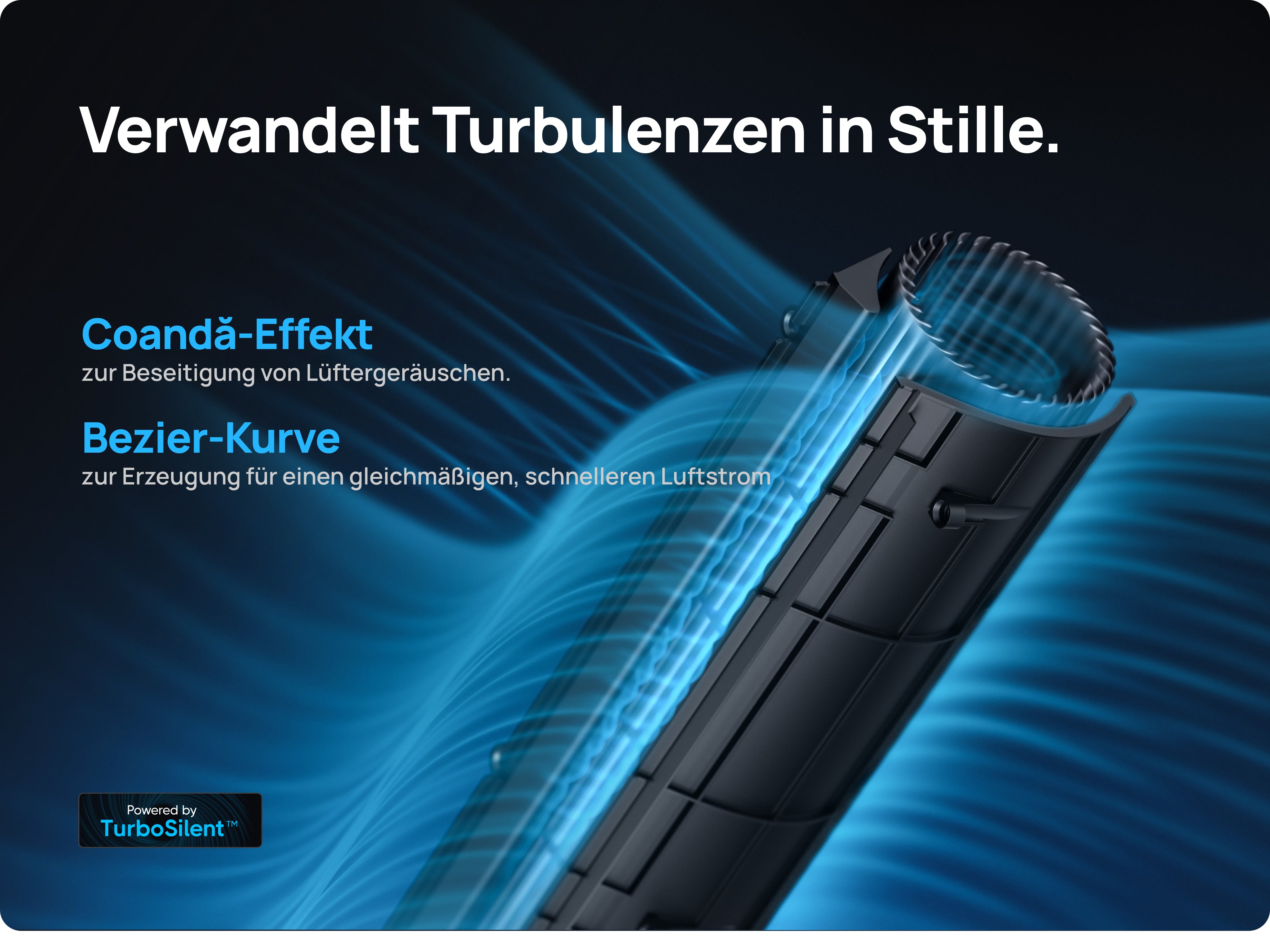 Verwandelt Turbulenzen in Stille.