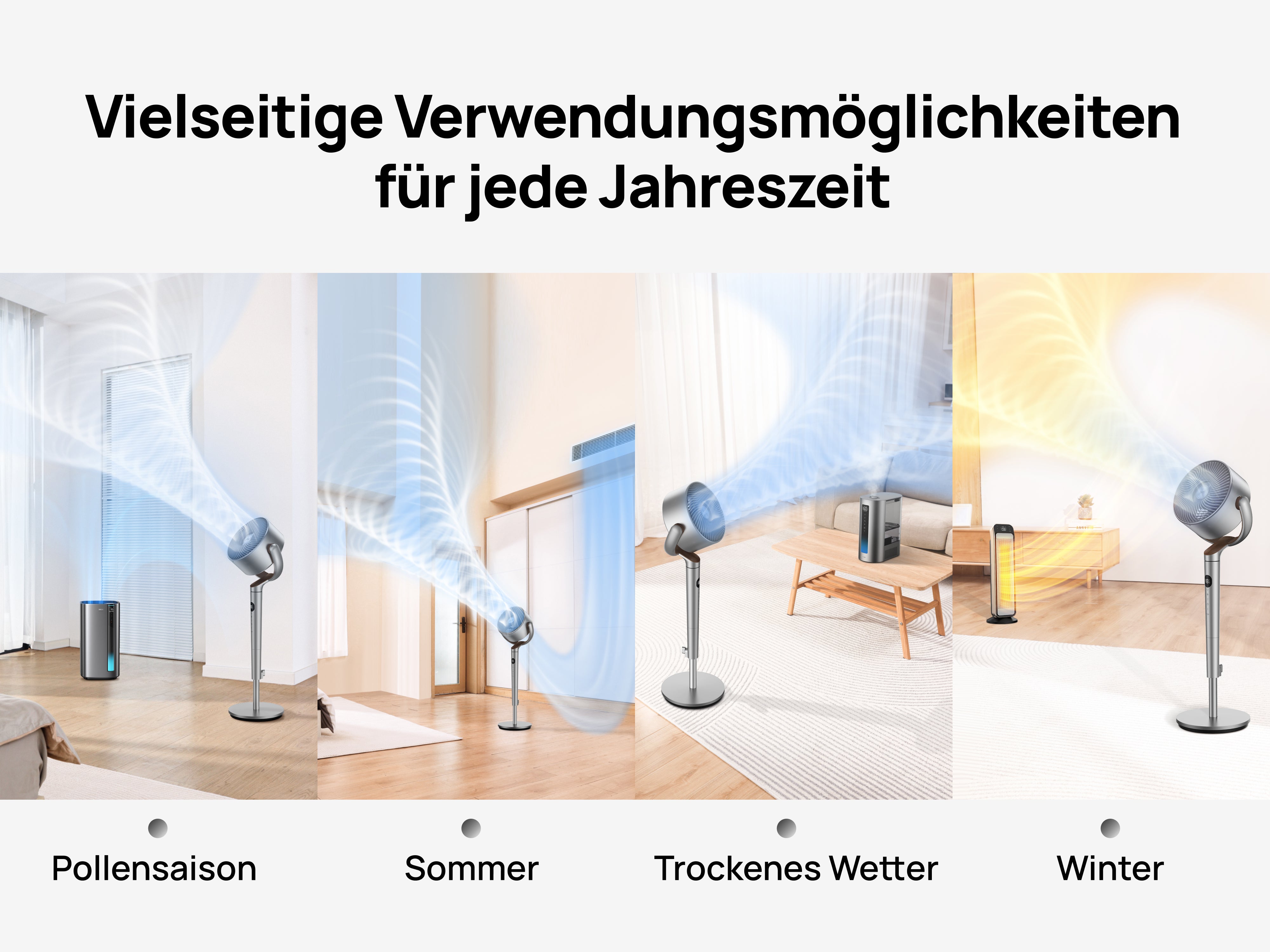 Vielseitige Verwendungsmöglichkeiten
für jede Jahreszeit