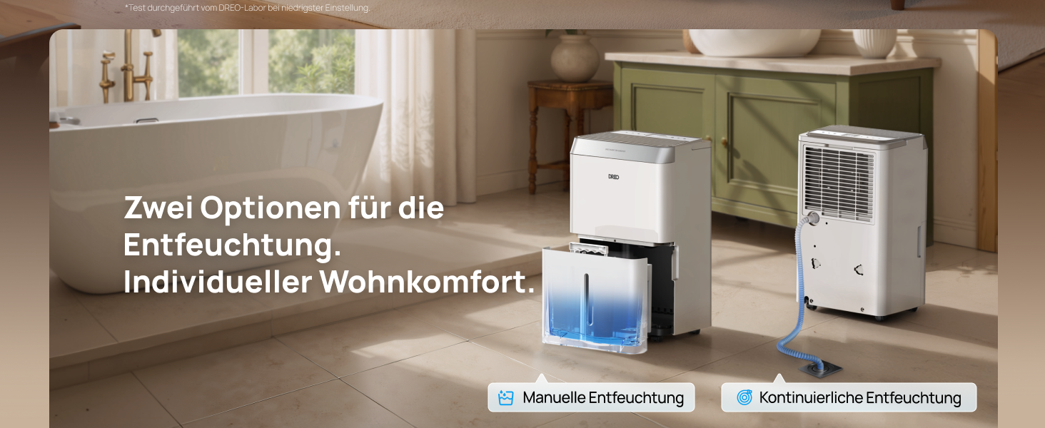 Zwei Optionen für die Entfeuchtung.