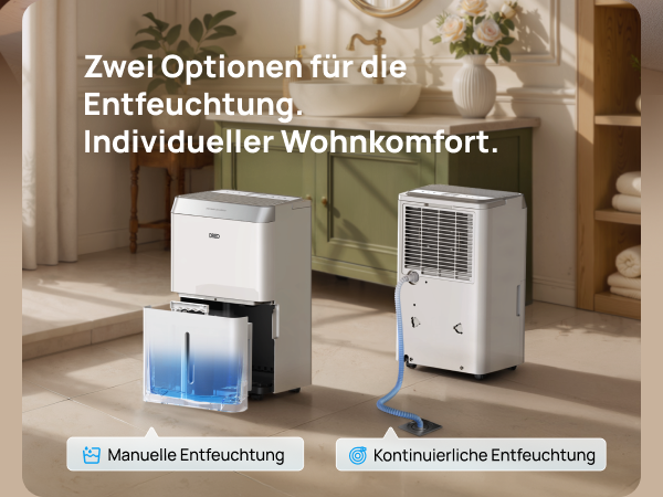Zwei Optionen für die Entfeuchtung.