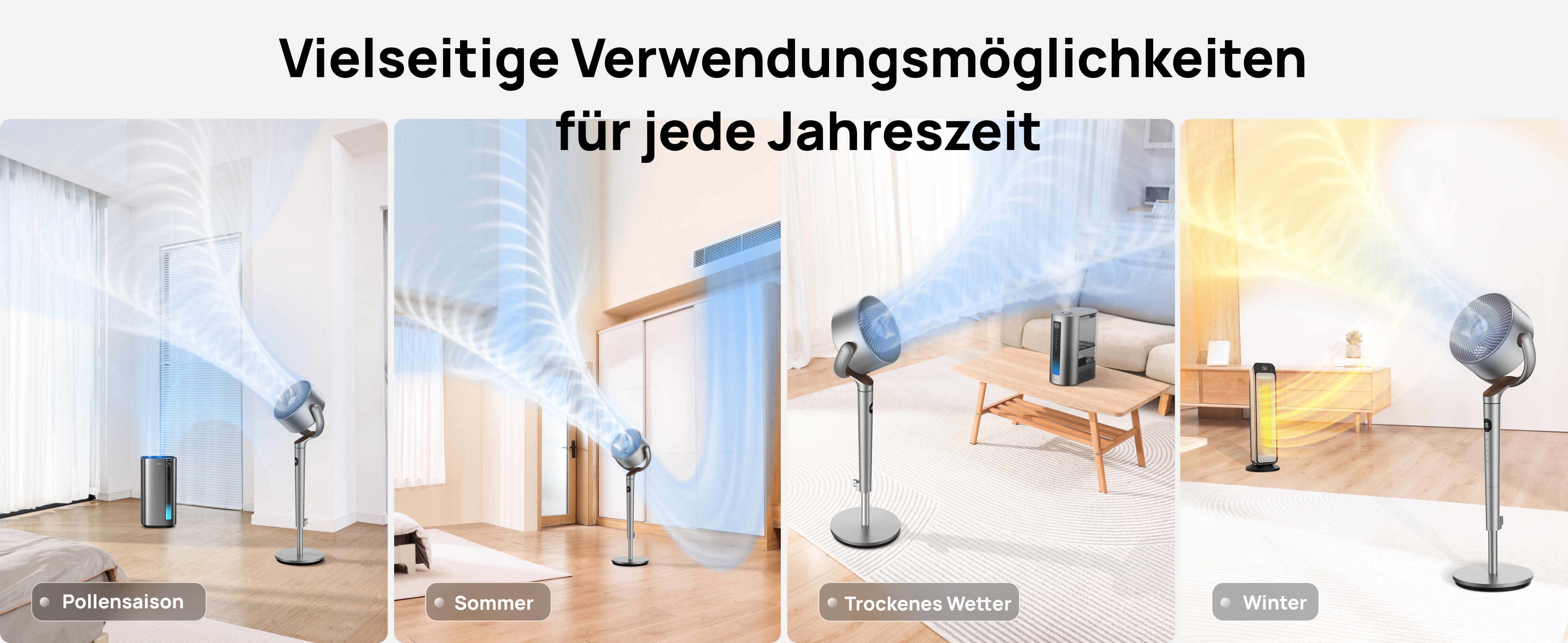 Vielseitige Verwendungsmöglichkeiten
für jede Jahreszeit