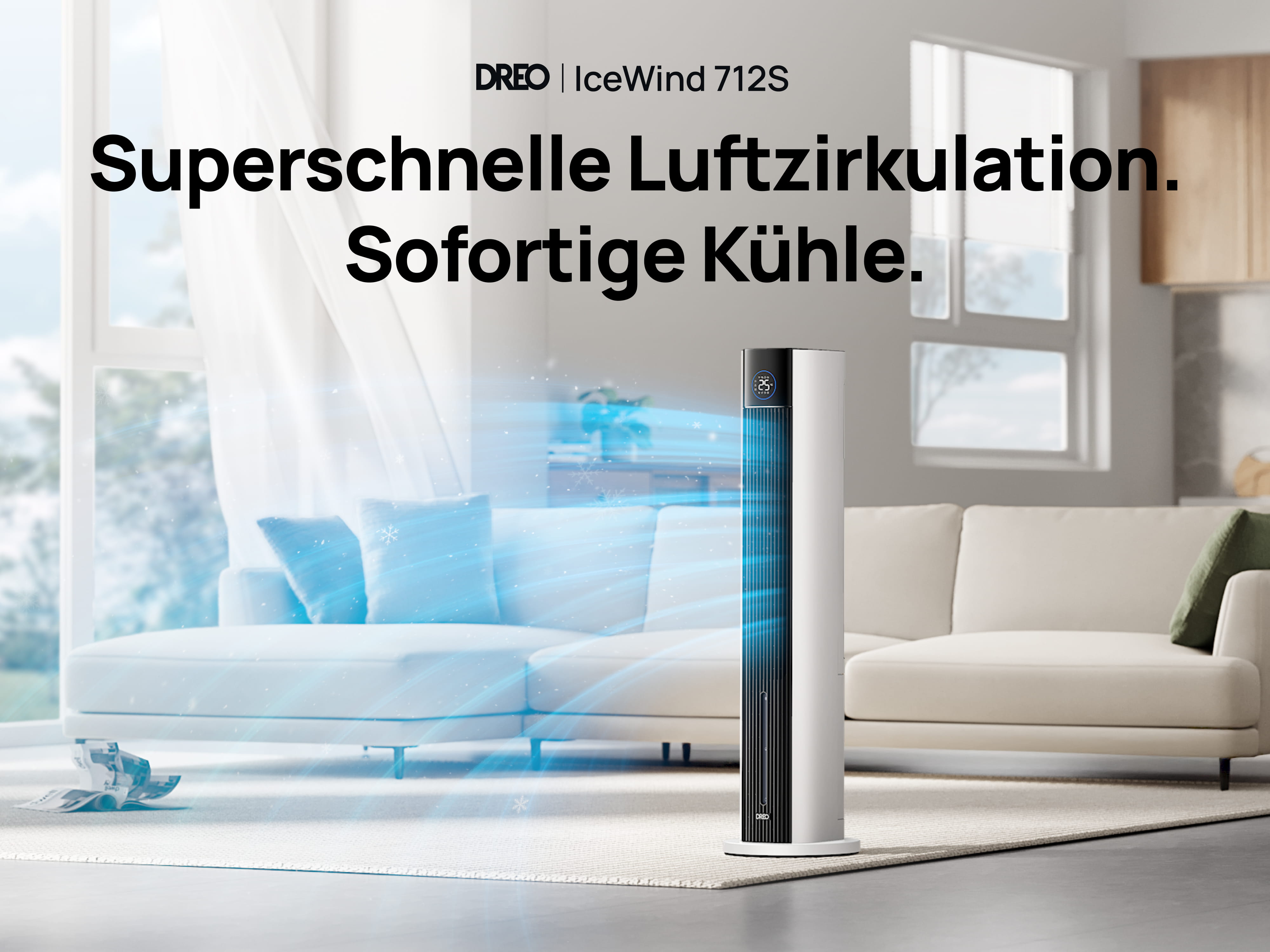 Superschnelle Luftzirkulation.
Sofortige Kühle.